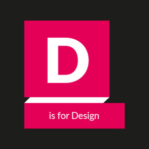 D is for Design Blog